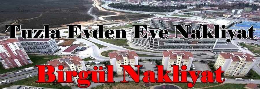 Tuzla Evden Eve Nakliye