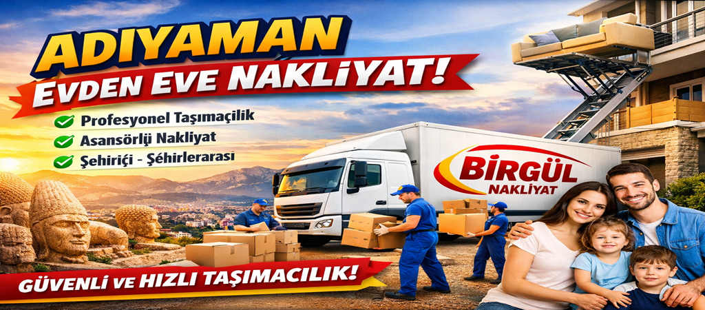 Adıyaman Evden Eve Nakliyat