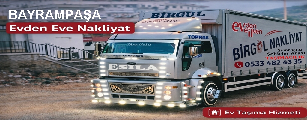 Bayrampaşa Evden Eve Nakliyat