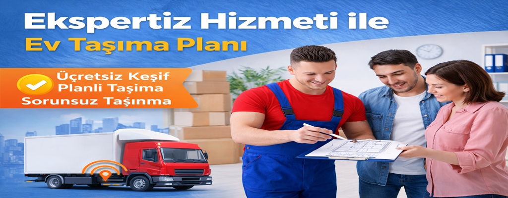 Ekspertiz Hizmeti ile Ev Taşıma Planı