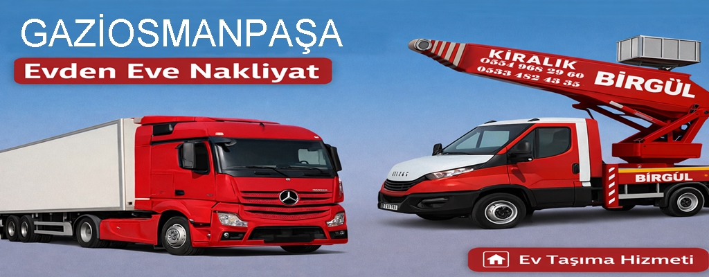 Gaziosmanpaşa Evden Eve Nakliyat
