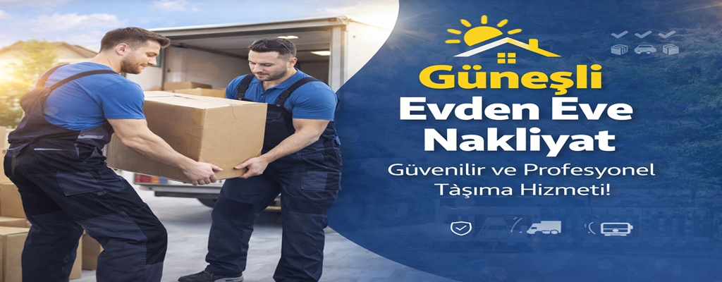 Güneşli Evden Eve Nakliyat