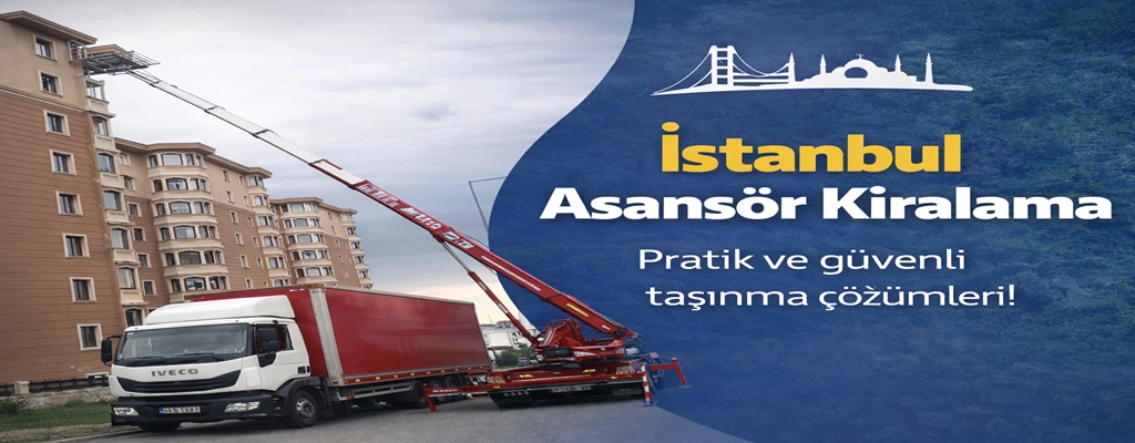 İstanbul Asansör Kiralama