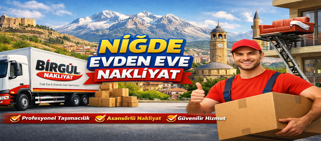 Niğde Evden Eve Nakliyat