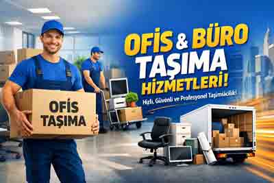 Ofis ve Büro Taşımacılığı