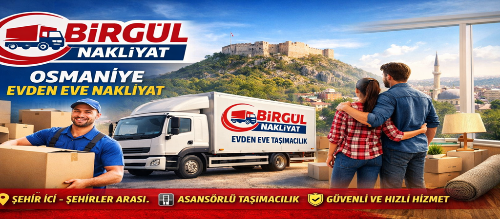 Osmaniye Evden Eve Nakliyat