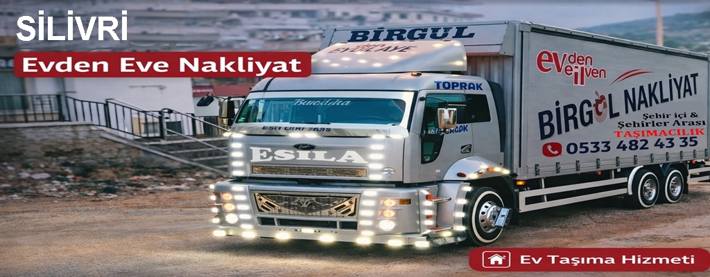 Silivri Evden Eve Nakliyat