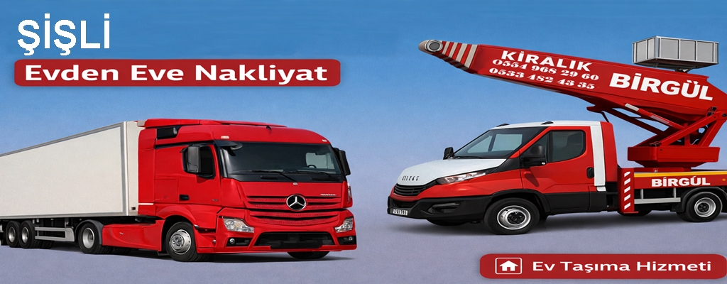 Şişli Evden Eve Nakliyat