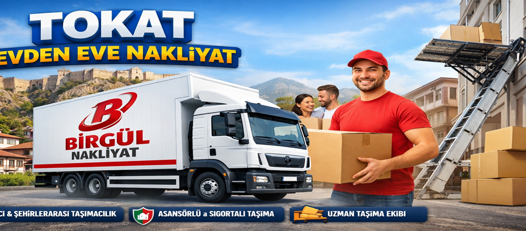 Tokat Evden Eve Nakliyat