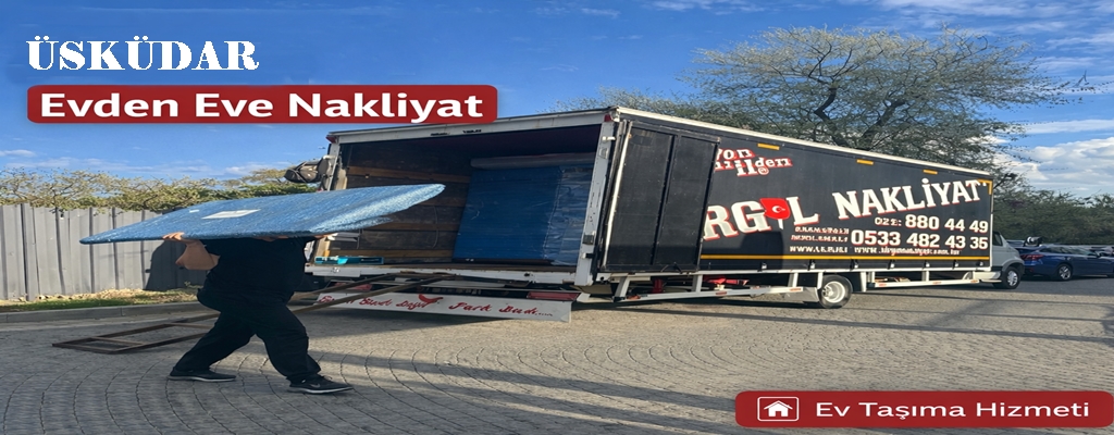 Üsküdar Evden Eve Nakliyat